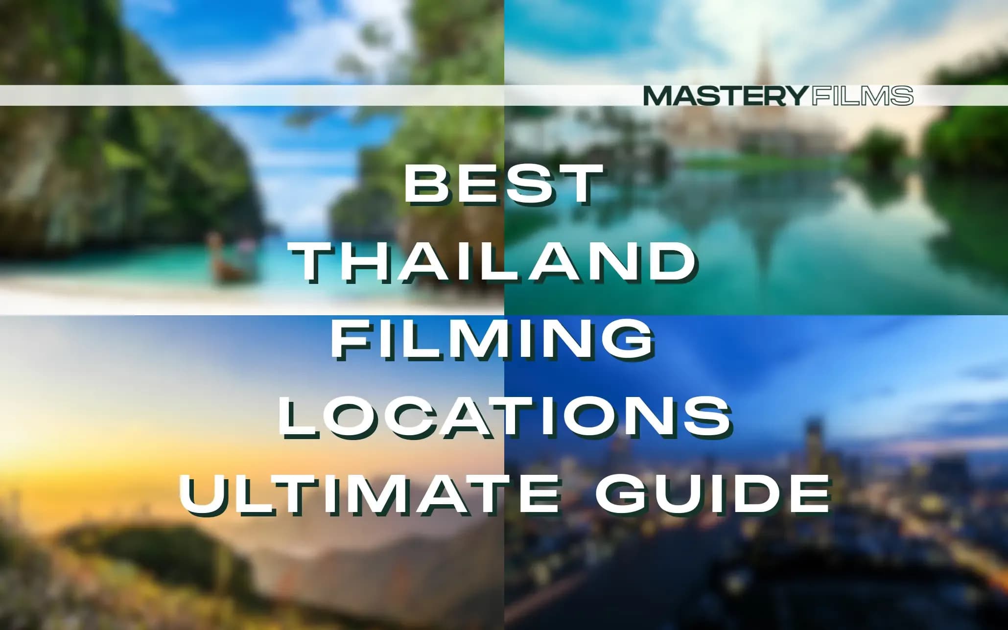 25 โลเคชั่นถ่ายหนังและซีรีส์ดังในไทย ที่ไปไกลระดับโลก